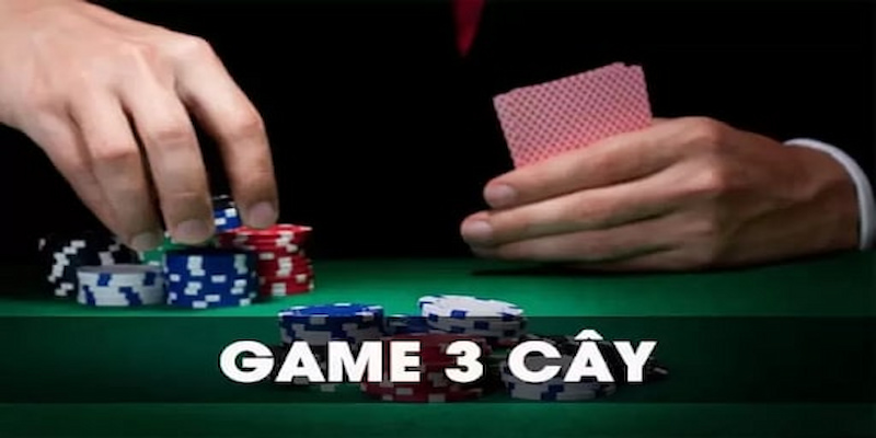 Mẹo và Chiến Thuật Chơi Ba Cây Hiệu Quả